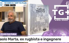 Il pallone imperfetto di Paolo Marta: rugby e lezioni di vita – TG Plus