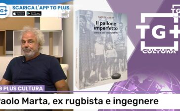 Il pallone imperfetto di Paolo Marta: rugby e lezioni di vita – TG Plus